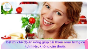 Chế độ ăn trị mụn trứng cá