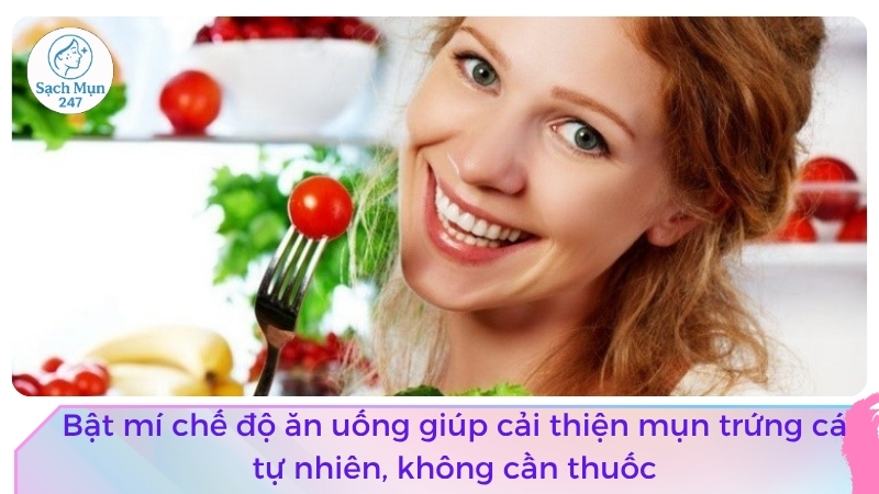 Chế độ ăn trị mụn trứng cá